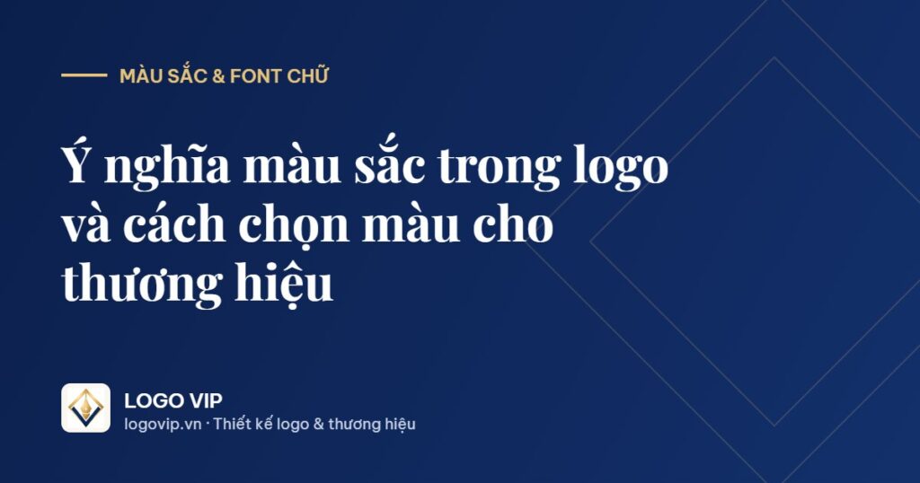 ý nghĩa màu sắc trong logo - Ý nghĩa màu sắc trong logo và cách chọn màu cho thương hiệu